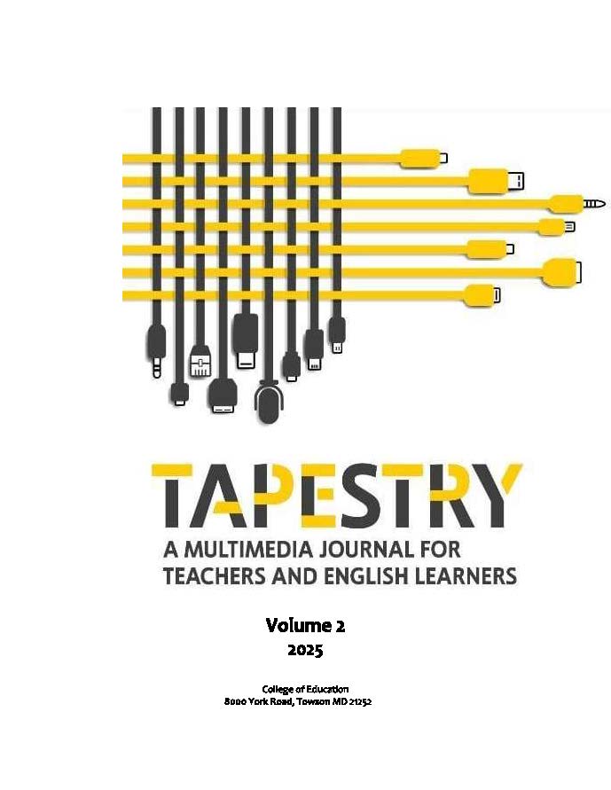 					View Vol. 2 (2025): TAPESTRY: A Multimedia Journal for Teachers and English Learners 
				